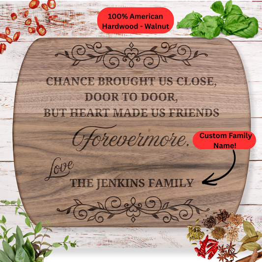 Neighbor Friendship Cutting Board. Personalized Family Name Gift. Meaningful Thank You Gift for Neighbors. Housewarming or Goodbye Gift