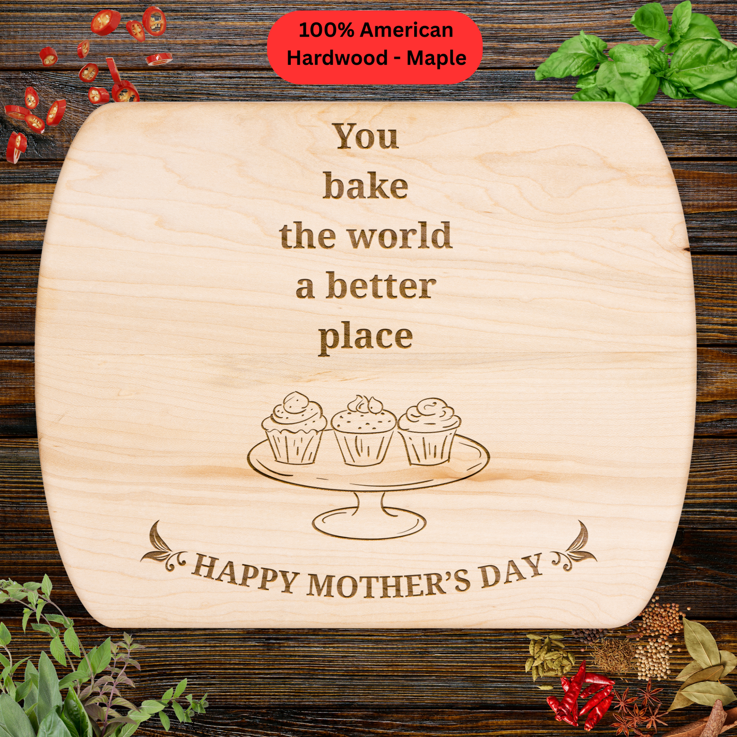 Mother's Day Cutting Board. Happy Mother’s Day Gift for Mom. Maple or Walnut