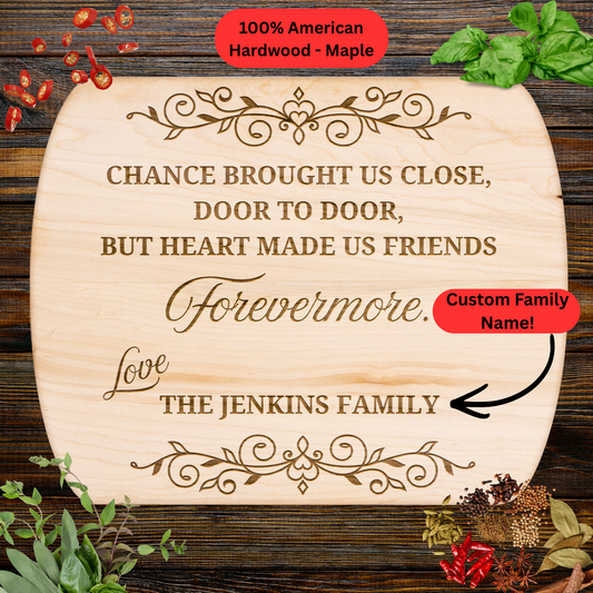 Neighbor Friendship Cutting Board. Personalized Family Name Gift. Meaningful Thank You Gift for Neighbors. Housewarming or Goodbye Gift