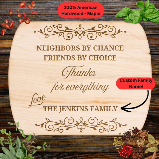Neighbors by Chance Cutting Board. Personalized Family Name Gift. Thank You Gift for Neighbors. Friendship and Farewell Gift.