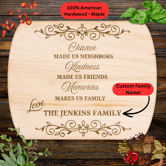 Neighbor Appreciation Cutting Board. Personalized Family Name Gift. Chance Made Us Neighbors Gift. Thank You or Farewell Gift for Neighbors