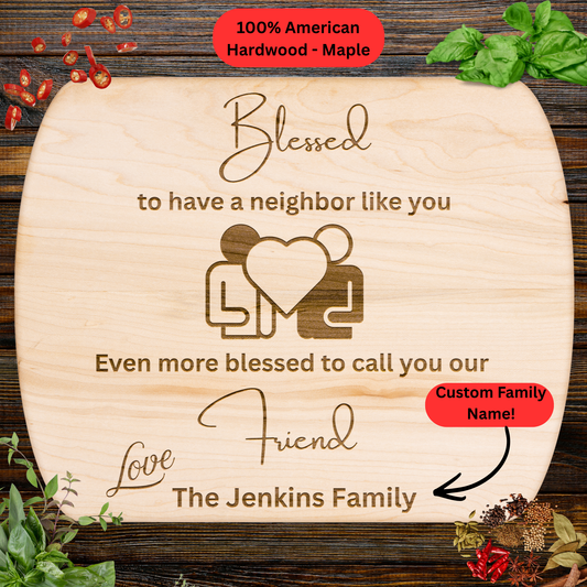 Personalized Neighbor Cutting Board Gift. Custom Family Name Friendship Gift. Maple or Walnut