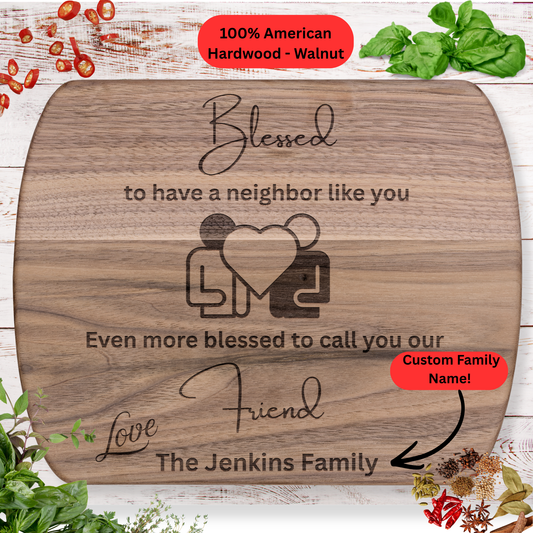 Personalized Neighbor Cutting Board Gift. Custom Family Name Friendship Gift. Maple or Walnut