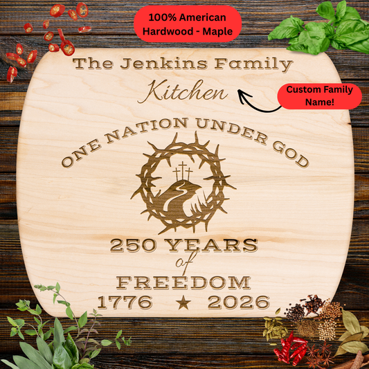 250 Years of Freedom. 1776–2026 – Personalized Family Name Cutting Board. Christian Family Gift. USA 250th Anniversary Keepsake