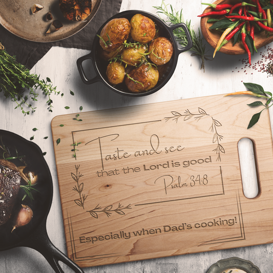 Taste and see that the Lord is good! Quality Maple Wood Cutting Board
