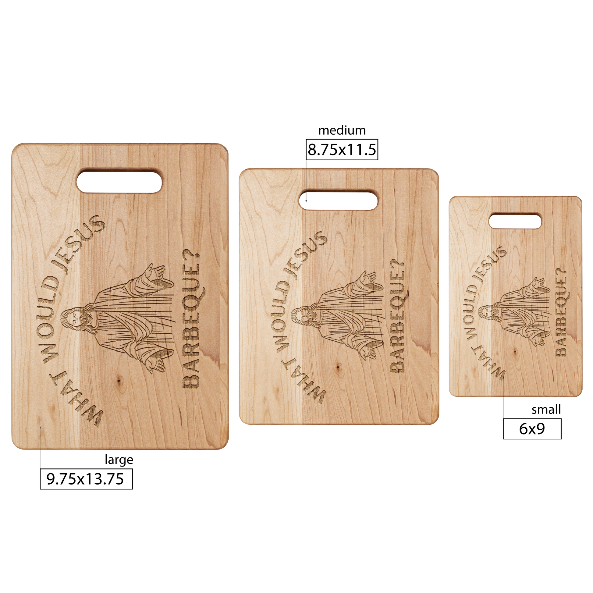What_Would_Jesus_Barbeque_Maple_V_Size_Options_Mockup.png